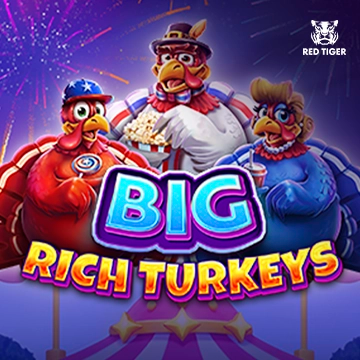 Big Rich Turkeys - RICHES138