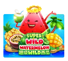 Super Wild Watermelon - RICHES138