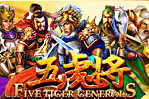 Five Tiger Generals - RICHES138