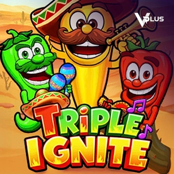 Triple Ignite - RICHES138