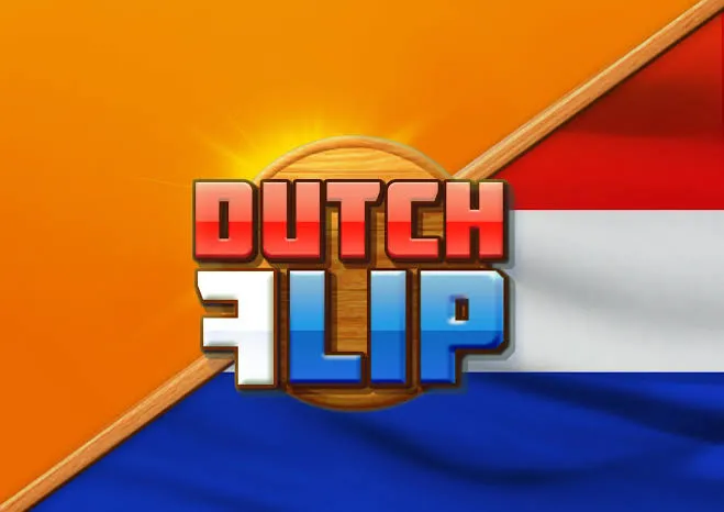 Dutch Flip - RICHES138